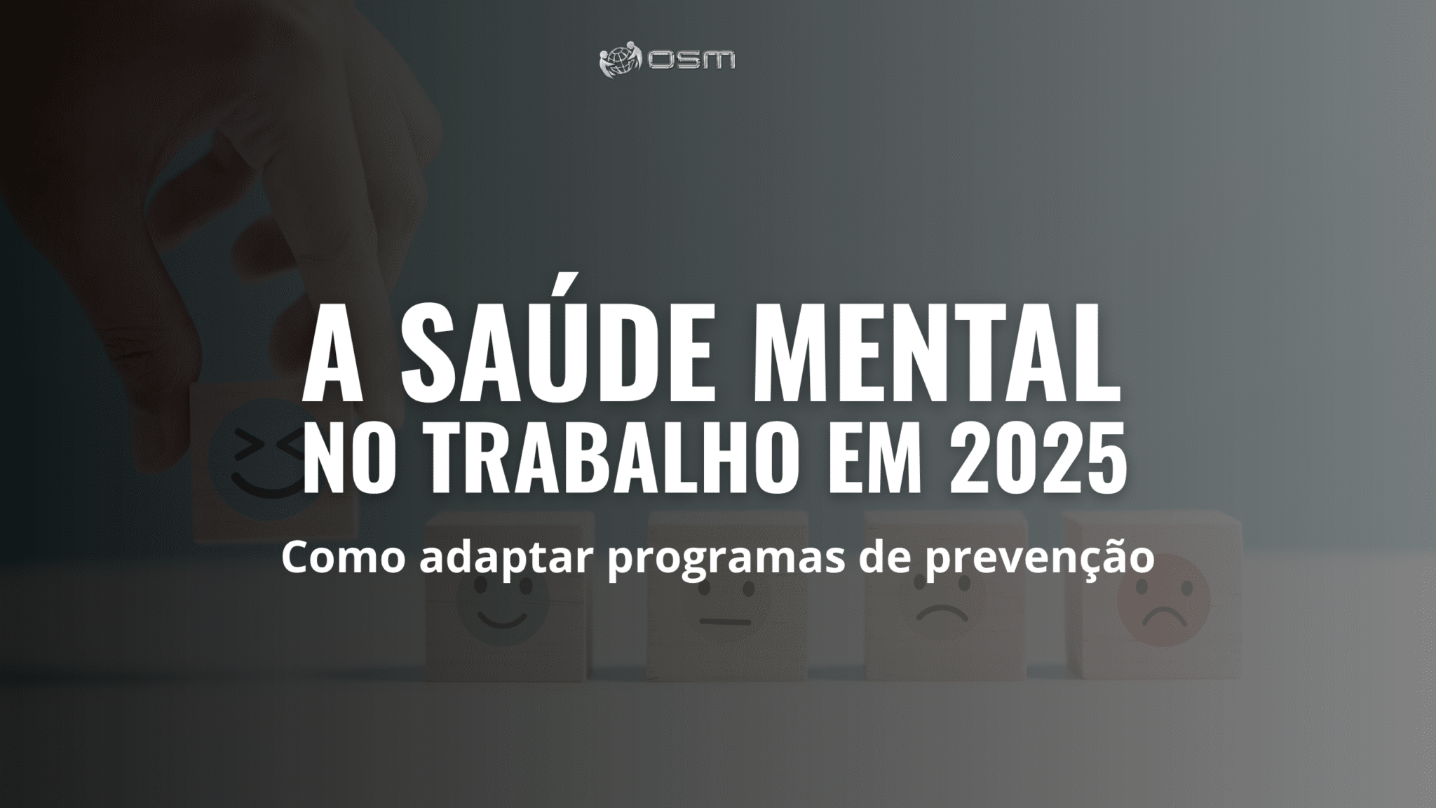 Saúde mental no trabalho em 2025: como adaptar programas de prevenção