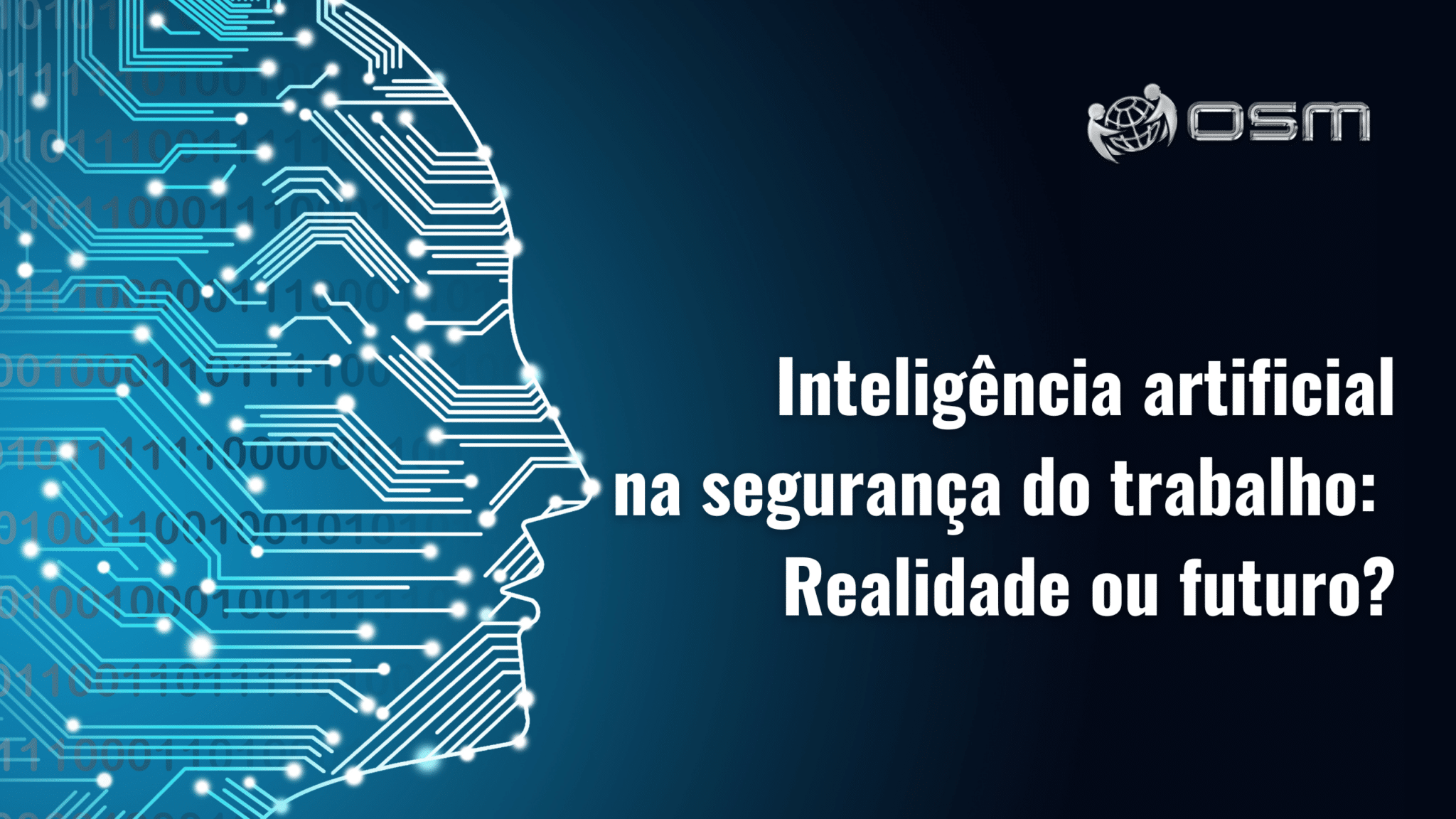 Inteligência artificial na segurança do trabalho: realidade ou futuro?