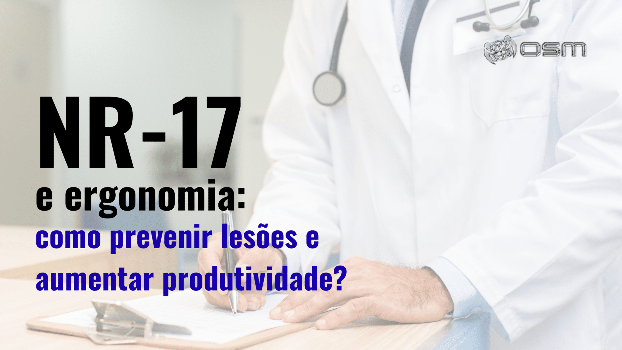 NR-17 e ergonomia: como prevenir lesões e aumentar produtividade?