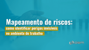 Mapeamento de riscos: como identificar perigos invisíveis no ambiente de trabalho
