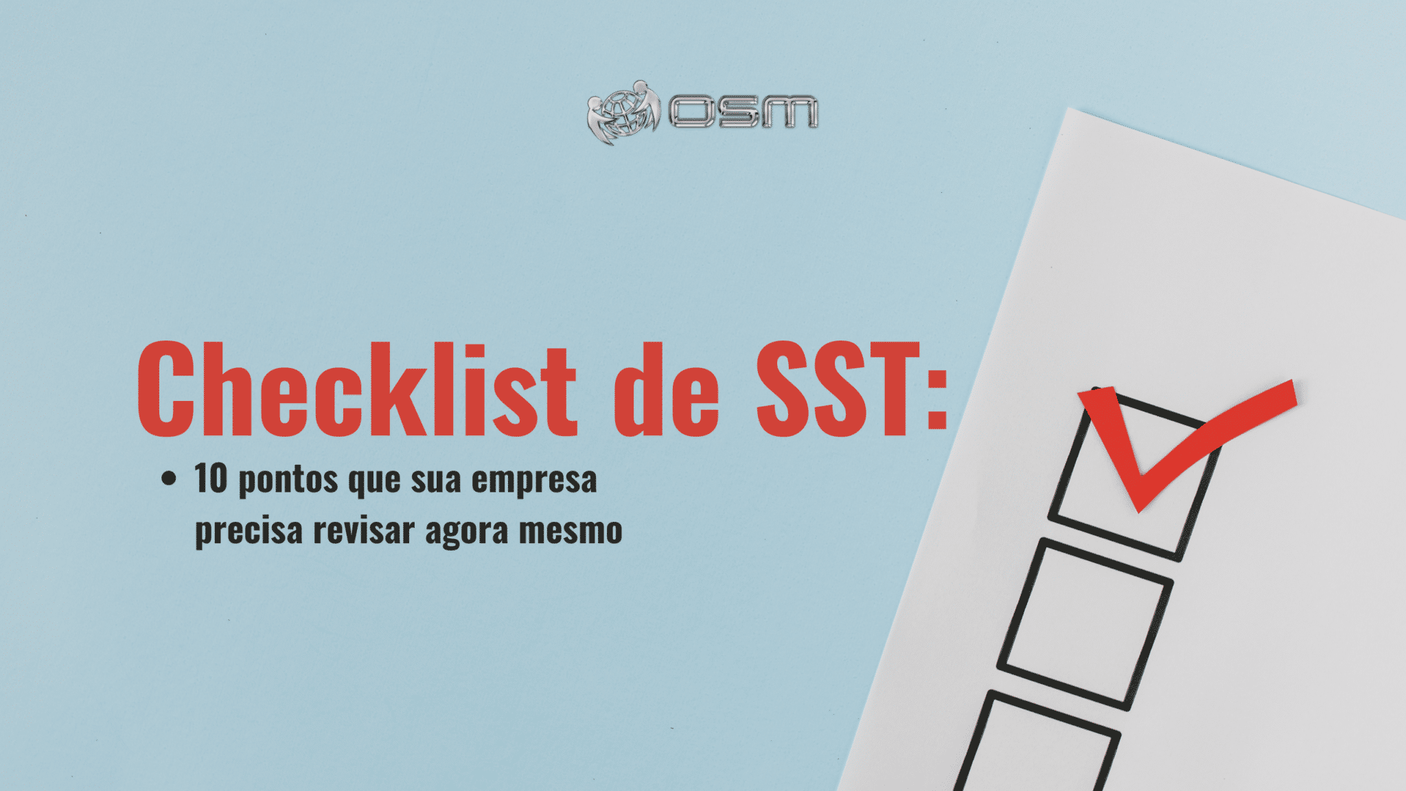 Checklist de SST: 10 pontos que sua empresa precisa revisar agora mesmo