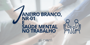 Janeiro Branco, Nr-01 E Saúde Mental No Trabalho