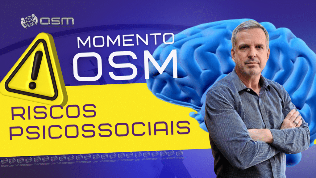 Vídeo – Riscos Psicossociais no Trabalho: Insights de Jorge Monte Alegre no Momento OSM